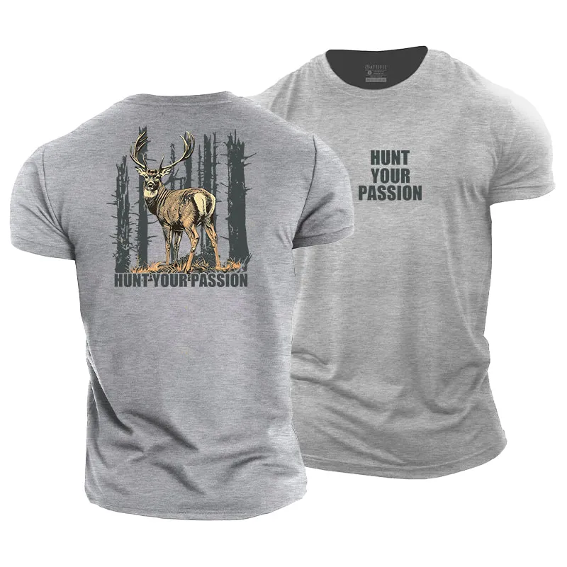 Hunt Your Passion Cotton T-Shirt