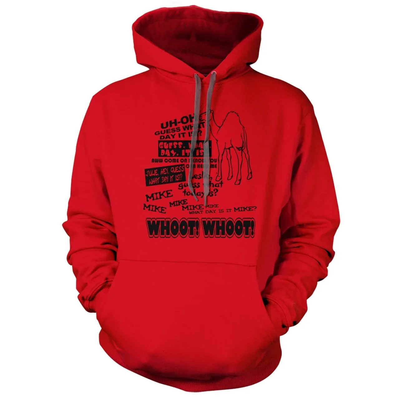 Mike Guess What Day it is Hump Day Hoodie