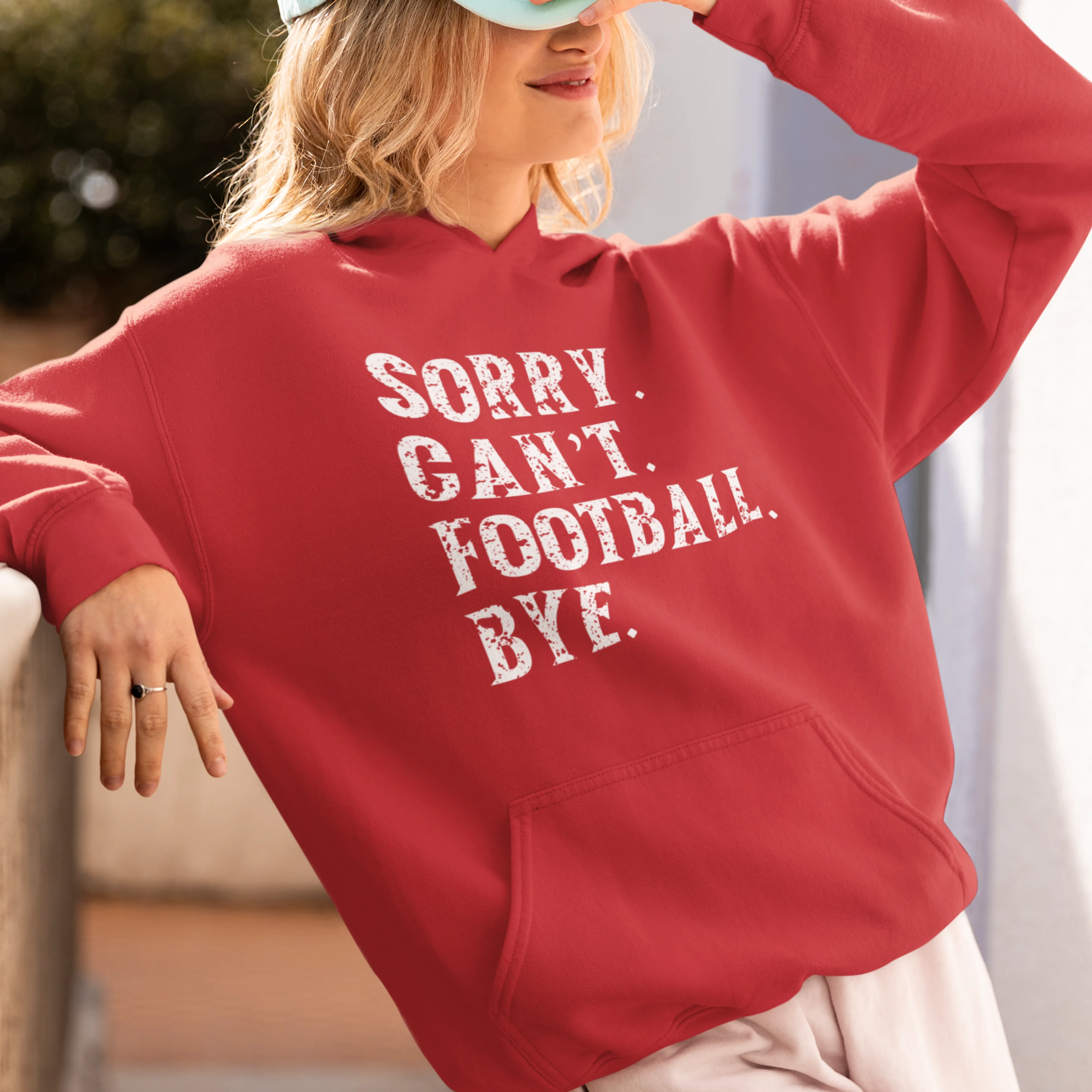 Sorry. Can't. Football. Bye! Unisex Hoodie