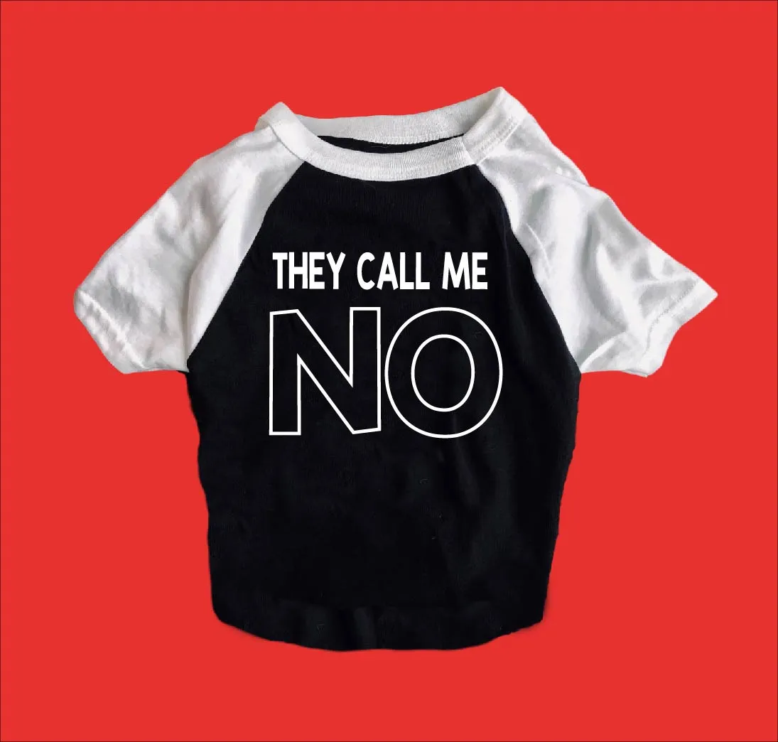 They Call Me No Shirt | Dog Shirts For Dogs